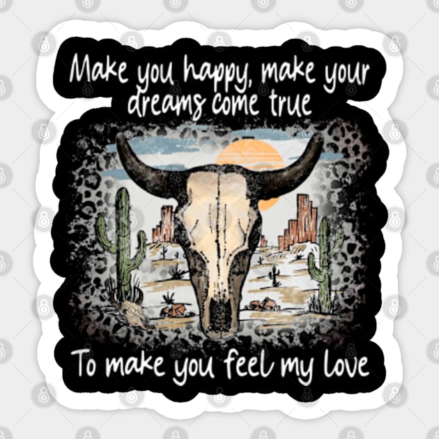 Make You Happy, Make Your Dreams Come True To Make You Feel My Love Skull Retro Bull Westerns Sticker by Chocolate Candies